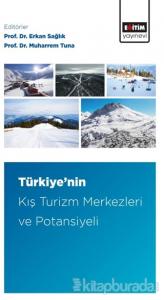 Türkiye'nin Kış Turizm Merkezleri ve Potansiyeli