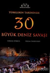 Türklerin Tarihinde 30 Büyük Deniz Savaşı (Ciltli)