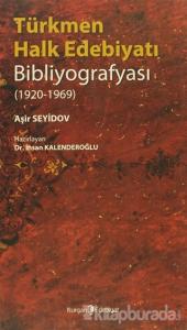 Türkmen Halk Edebiyatı Bibliyografyası