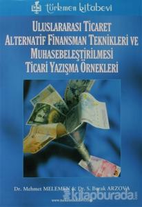 Uluslararası Ticaret Alternatif Finansman Teknikleri ve Muhasabeleştirilmesi Ticari Yazışma Örnekleri