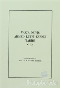 Vak'a-Nüvis Ahmed Lutfi Efendi Tarihi C. 15