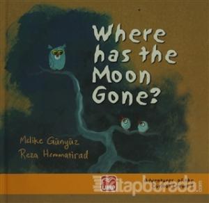 Where Has The Moon Gone ? (Ciltli)