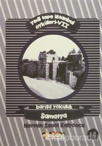 Yedi Tepe İstanbul Öyküleri - 7 / Barışa Yolculuk : Samatya