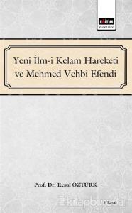 Yeni İlm-i Kelam Hareketi ve Mehmed Vehbi Efendi