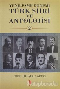 Yenileşme Dönemi Türk Şiiri ve Antolojisi Cilt: 2