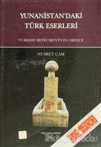 Yunanistan'daki Türk Eserleri (Ciltli)