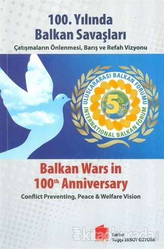 100. Yılında Balkan Savaşları Conflict Preventing