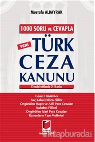 1000 Soru ve Cevapla Yeni Türk Ceza Kanunu %15 indirimli Mustafa Albay