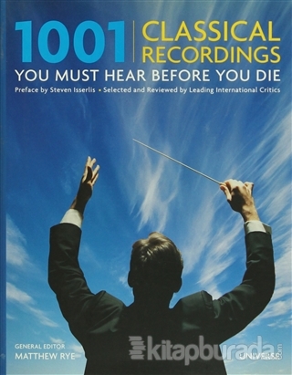1001 Classical Recordings - You Must Hear Before You Die (Ciltli) Matt