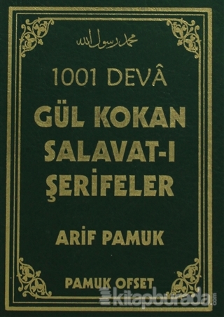 1001 Deva Gül Kokan Salavat-ı Şerifeler (Dua-111) Arif Pamuk