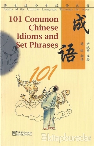 101 Common Chinese Idioms and Set Phrases %15 indirimli Yin Binyong