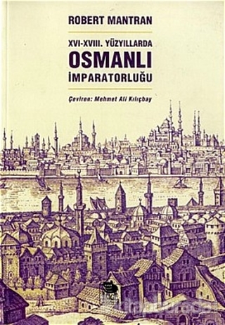 XVI- XVIII. Yüzyıllarda Osmanlı İmparatorluğu %15 indirimli Robert Man