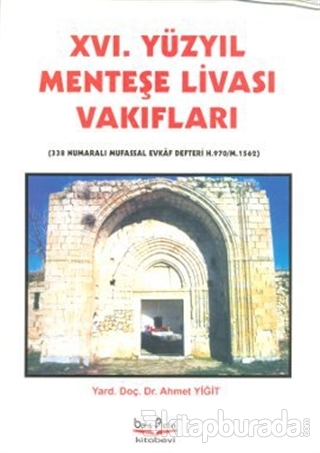 16. Yüzyıl Menteşe Livası Vakıfları Ahmet Yiğit