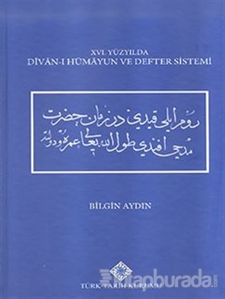 16. Yüzyılda Divan-ı Hümayun ve Defter Sistemi (Ciltli)