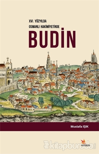 16. Yüzyılda Osmanlı Hakimiyetinde Budin