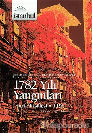 1782 İstanbul Yangınları Derviş Mustafa Efendi