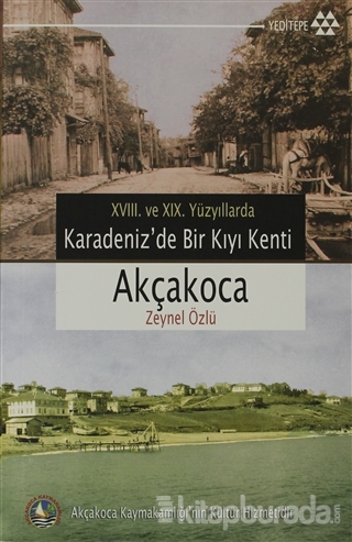 18. ve 19. Yüzyıllarda Karadeniz'de  Bir Kıyı Kenti Akçakoca