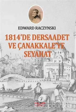 1814'te Dersaadet ve Çanakkale'ye Seyahat Edward Racynski