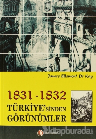 1831-1832 Türkiye'sinden Görünümler James Ellsworth De Kay