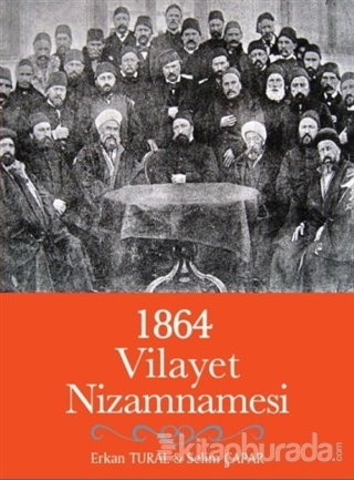 1864 Vilayet Nizamnamesi Erkan Tural