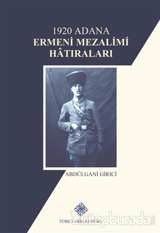 1920 Adana Ermeni Mezalimi Hatıraları (Ciltli)