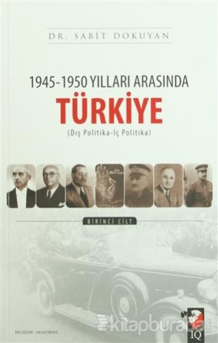 1945-1950 Yılları Arasında Türkiye (2 Cilt Takım) Sabit Dokuyan
