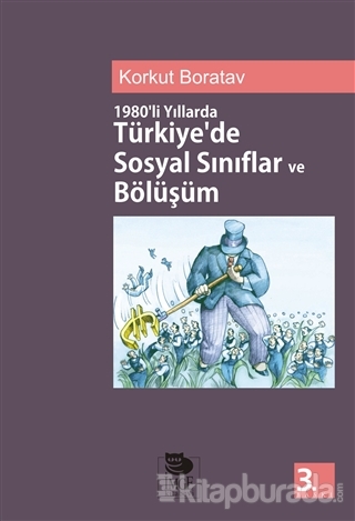 1980'li Yıllarda Türkiye'de Sosyal Sınıflar ve Bölüşüm
