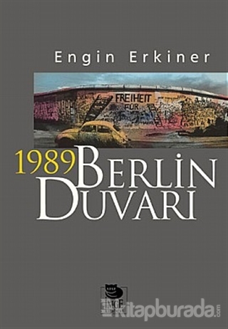1989 Berlin Duvarı %15 indirimli Engin Erkiner