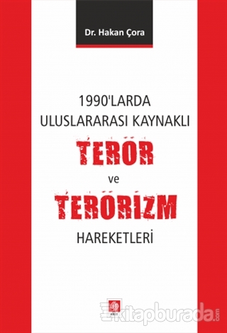 1990'larda Uluslararası Kaynaklı Terör ve Terörizm Hareketleri