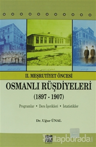 Osmanlı Rüşdiyeleri (1897-1907) Uğur Ünal