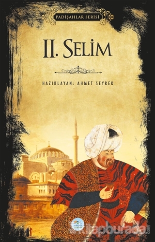 2.Selim (Padişahlar Serisi)