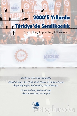 2000'li Yıllarda Türkiye'de Sendikacılık Abdullah Aysu