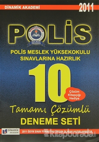 2011 Polis Meslek Yüksekokulu Sınavlarına Hazırlık 10 Tamamı Çözümlü Deneme Seti
