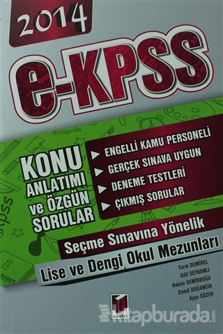 2014 E-KPSS Engelli Kamu Personeli Seçme Sınavı Lise ve Dengi Okulları Konu Anlatımı ve Özgün Sorular