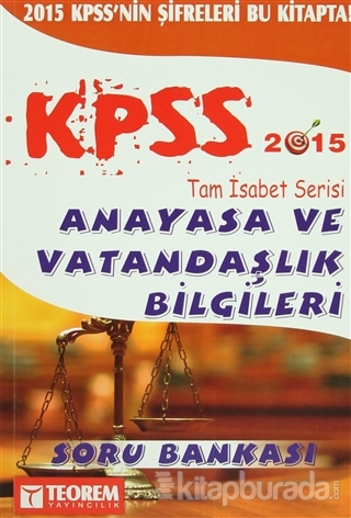 2015 KPSS Tam İsabet Serisi Anayasa ve Vatandaşlık Bilgileri Soru Bankası