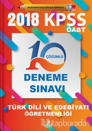 2018 KPSS ÖABT Türk Dili ve Edebiyatı Öğretmenliği 10 Çözümlü Deneme Sınavı