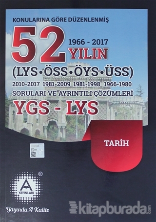 2018 YGS - LYS Tarih Konularına Göre Düzenlenmiş 52 Yılın Soruları ve Ayrıntılı Çözümleri