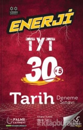 2021 Enerji TYT 30x5 Tarih Deneme Sınavı A. Kahar Alkan
