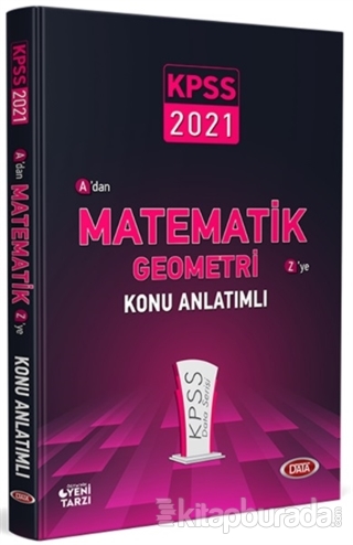 2021 KPSS A'dan Z'ye Matematik Geometri Konu Anlatımlı Kolektif