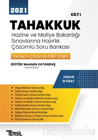 2021 Tahakkuk - Hazine ve Maliye Bakanlığı Sınavlarına Hazırlık Çözümlü Soru Bankası Cilt 1