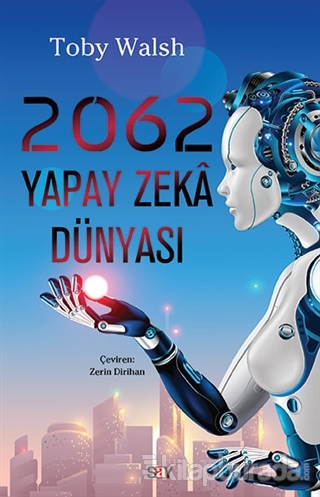 2062 Yapay Zeka Dünyası Toby Walsh
