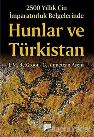 2500 Yıllık Çin İmparatorluk Belgelerinde Hunlar ve Türkistan %15 indi