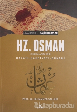 3. Halife Hz. Osman Hayatı Şahsiyeti ve Dönemi (Ciltli)