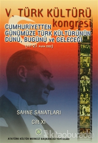 5. Türk Kültürü Kongresi Cilt : 11 (Ciltli) Kolektif