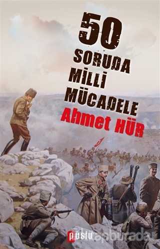 50 Soruda Milli Mücadele Ahmet Hür