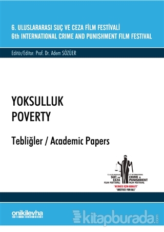 6. Uluslararası Suç ve Ceza Film Festivali "Yoksulluk" Tebliğler Adem 