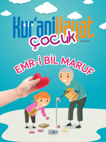 Kur'ani Hayat Dergisi/Ma’rûf-Münker/Eylül-Ekim 2018 61.Sayı ve Çocuk E