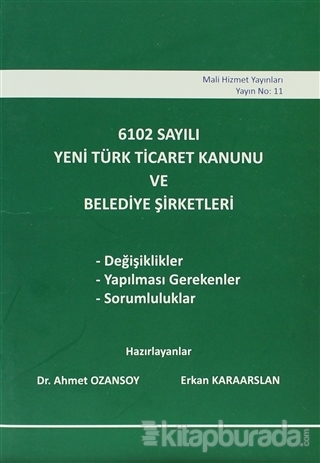 6102 Sayılı Yeni Türk Ticaret Kanunu ve Belediye Şirketleri Kolektif