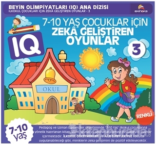 7-10 Yaş Çocuklar İçin IQ Zeka Geliştiren Oyunlar 3 ( Renkli Baskı )