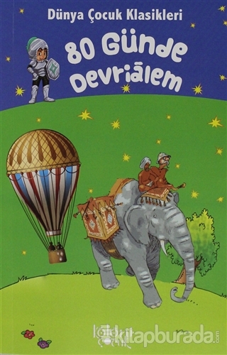 80 Günde Devrialem - Dünya Çocuk Klasikleri Jules Verne